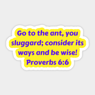 Bible Verse Proverbs 6:6 Sticker